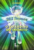 [2010] maio - Livro Mil Nomes, Guardião do Infinito